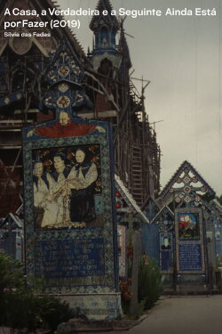 The House, The True One and The One That Follows, Is Yet to Be Built (2019) The House, The True One and The One That Follows, Is Yet to Be Built (2019)