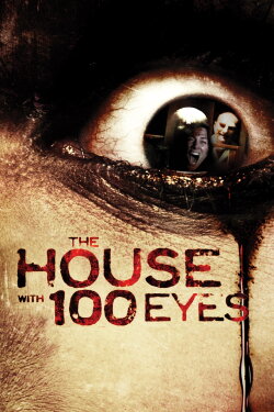 The House with 100 Eyes (2012) The House with 100 Eyes (2012)