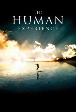 The Human Experience (2008) The Human Experience (2008)