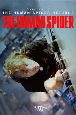 The Human Spider (2008) The Human Spider (2008)