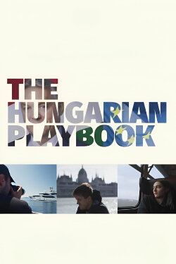 The Hungarian Playbook (2022) The Hungarian Playbook (2022)