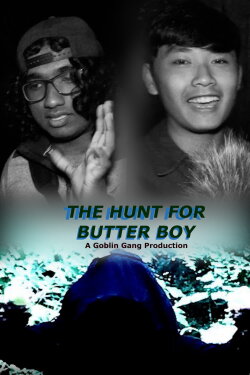 The Hunt for Butter Boy (2021) The Hunt for Butter Boy (2021)