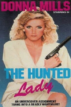 The Hunted Lady (1977) The Hunted Lady (1977)