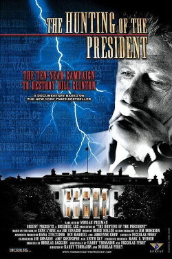 The Hunting of the President (2004) The Hunting of the President (2004)