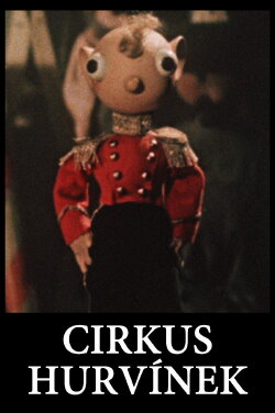 The Hurvinek Circus (1955) The Hurvinek Circus (1955)