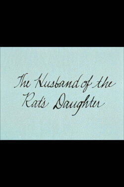 The Husband of the Rat's Daughter (1986) The Husband of the Rat's Daughter (1986)