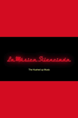 The Hushed Up Music (2013) The Hushed Up Music (2013)