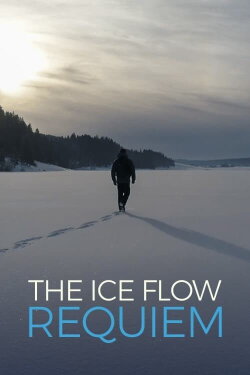 The Ice Flow Requiem (2019) The Ice Flow Requiem (2019)