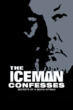The Iceman Confesses: Secrets of a Mafia Hitman (2001) The Iceman Confesses: Secrets of a Mafia Hitman (2001)