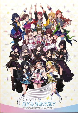 THE IDOLM@STER SHINY COLORS 1stLIVE FLY TO THE SHINY SKY (2019) THE IDOLM@STER SHINY COLORS 1stLIVE FLY TO THE SHINY SKY (2019)