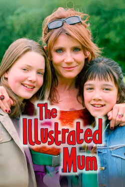 The Illustrated Mum (2003) The Illustrated Mum (2003)