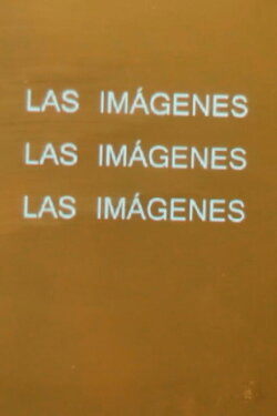 The images, the images, the images (2017) The images, the images, the images (2017)