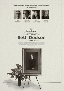 The Imminent Expiration of Seth Dodson (2020) The Imminent Expiration of Seth Dodson (2020)