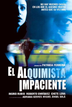 The Impatient Alchemist (2002)