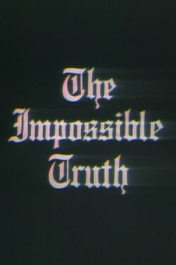 The Impossible Truth (1975) The Impossible Truth (1975)