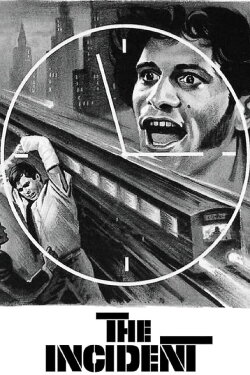 The Incident (1967) The Incident (1967)