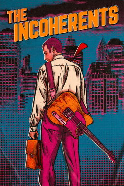 The Incoherents (2019) The Incoherents (2019)