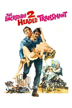 The Incredible 2-Headed Transplant (1971) The Incredible 2-Headed Transplant (1971)