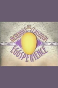 The Incredible Classroom Eggsperience (1997)