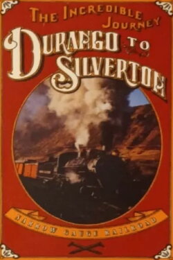 The Incredible Journey: Durango to Silverton (1993) The Incredible Journey: Durango to Silverton (1993)
