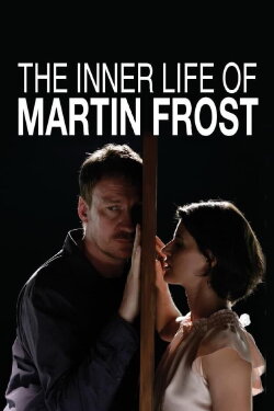 The Inner Life of Martin Frost (2007) The Inner Life of Martin Frost (2007)