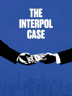 The Interpol Case (2018)