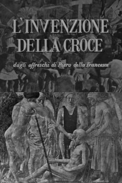 The Invention of the Cross (1949) The Invention of the Cross (1949)