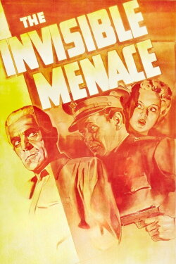 The Invisible Menace (1938) The Invisible Menace (1938)