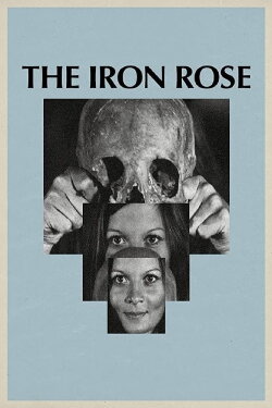 The Iron Rose (1973) The Iron Rose (1973)