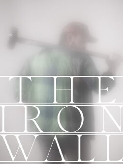 The Iron Wall (2019) The Iron Wall (2019)