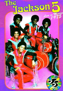 The Jackson 5: The Complete Performance Live In Mexico City (1975) The Jackson 5: The Complete Performance Live In Mexico City (1975)