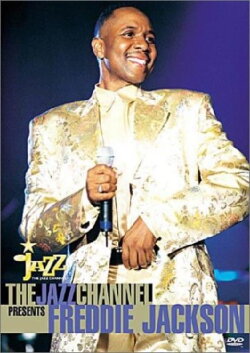 The Jazz Channel Presents Freddie Jackson (2001) The Jazz Channel Presents Freddie Jackson (2001)