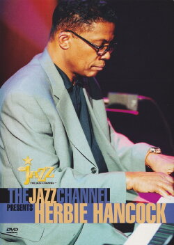The Jazz Channel Presents Herbie Hancock (2002) The Jazz Channel Presents Herbie Hancock (2002)