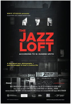 The Jazz Loft According to W. Eugene Smith (2016) The Jazz Loft According to W. Eugene Smith (2016)