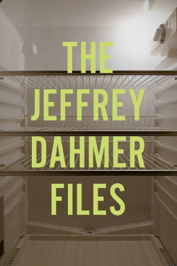 The Jeffrey Dahmer Files (2013) The Jeffrey Dahmer Files (2013)