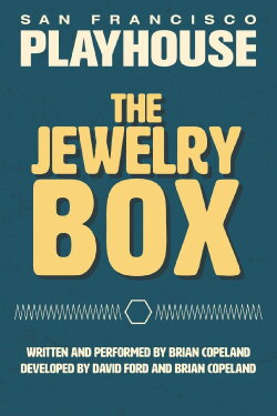 The Jewelry Box: San Francisco Playhouse (2020) The Jewelry Box: San Francisco Playhouse (2020)