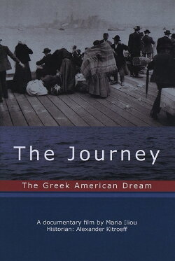 The Journey: The Greek American Dream (2007) The Journey: The Greek American Dream (2007)