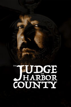 The Judge of Harbor County (2021) The Judge of Harbor County (2021)