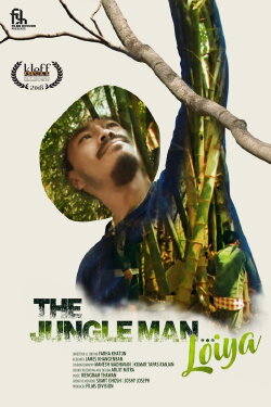 The Jungle Man... Loiya (2018) The Jungle Man... Loiya (2018)