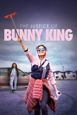 The Justice of Bunny King (2021) The Justice of Bunny King (2021)