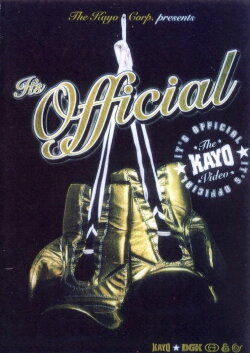 The Kayo Corp. presents It's Official (2006) The Kayo Corp. presents It's Official (2006)