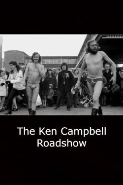 The Ken Campbell Roadshow (1971) The Ken Campbell Roadshow (1971)