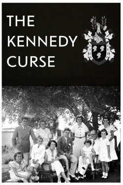 The Kennedy Curse (2024) The Kennedy Curse (2024)
