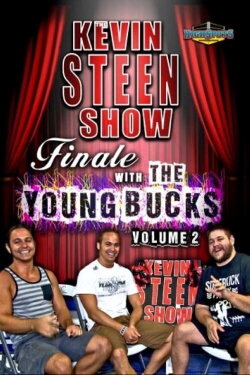 The Kevin Steen Show: The Young Bucks Vol. 2 (2015) The Kevin Steen Show: The Young Bucks Vol. 2 (2015)
