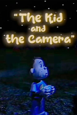 The Kid and the Camera (2022) The Kid and the Camera (2022)