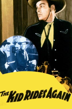 The Kid Rides Again (1943) The Kid Rides Again (1943)