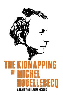 The Kidnapping of Michel Houellebecq (2014) The Kidnapping of Michel Houellebecq (2014)