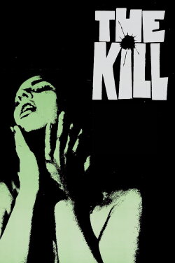 The Kill (1968) The Kill (1968)