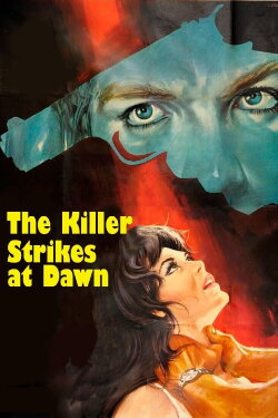 The Killer Strikes at Dawn (1970) The Killer Strikes at Dawn (1970)