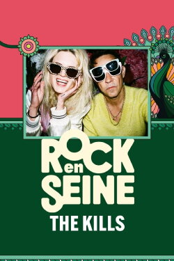 The Kills - Rock en Seine 2024 (2024) The Kills - Rock en Seine 2024 (2024)